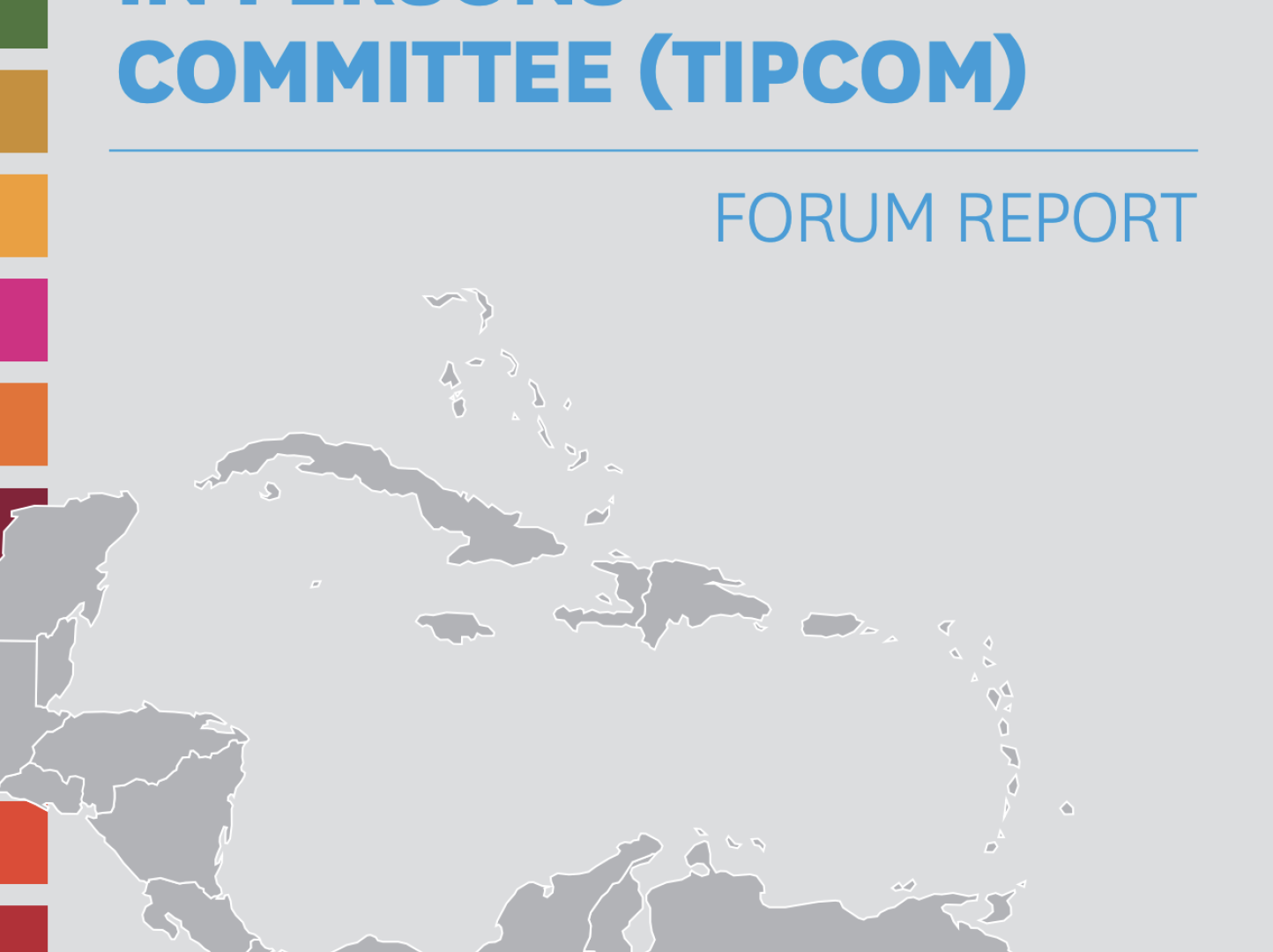 Regional Trafficking In Persons Committee (TIPCOM) Forum Report