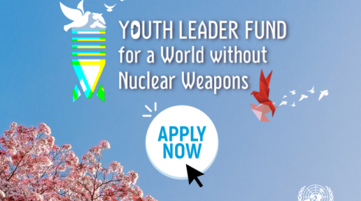 Youth Leader Fund for a World without Nuclear Weapons
