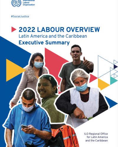 2022 LABOUR OVERVIEW Latin America and the Caribbean