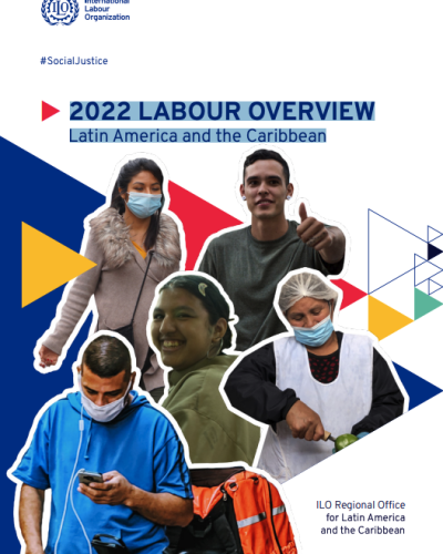 2022 LABOUR OVERVIEW Latin America and the Caribbean