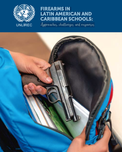 Firearms In Latin American and Caribbean Schools: Approaches, Challenges and Responses