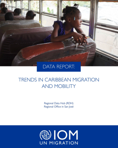 Trends in Caribbean Migration and Mobility – Data Report