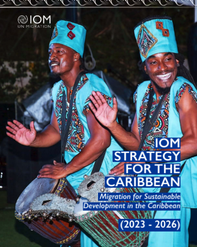 Migration for sustainable development in the Caribbean – IOM strategy for the Caribbean 2023 - 2026