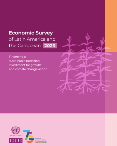 Economic Survey of Latin America and the Caribbean 2023