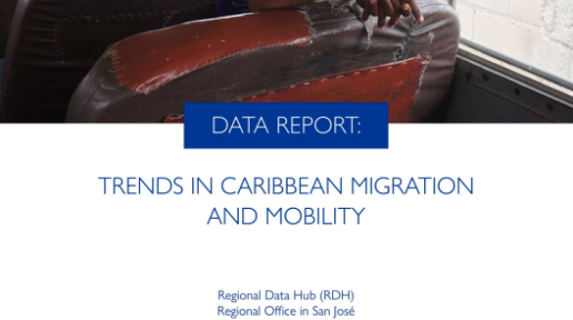 Trends in Caribbean Migration and Mobility – Data Report